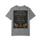 Pruning Hurts T-Shirt — Christian Faith Encouragement Tee (John 15:2 Message)