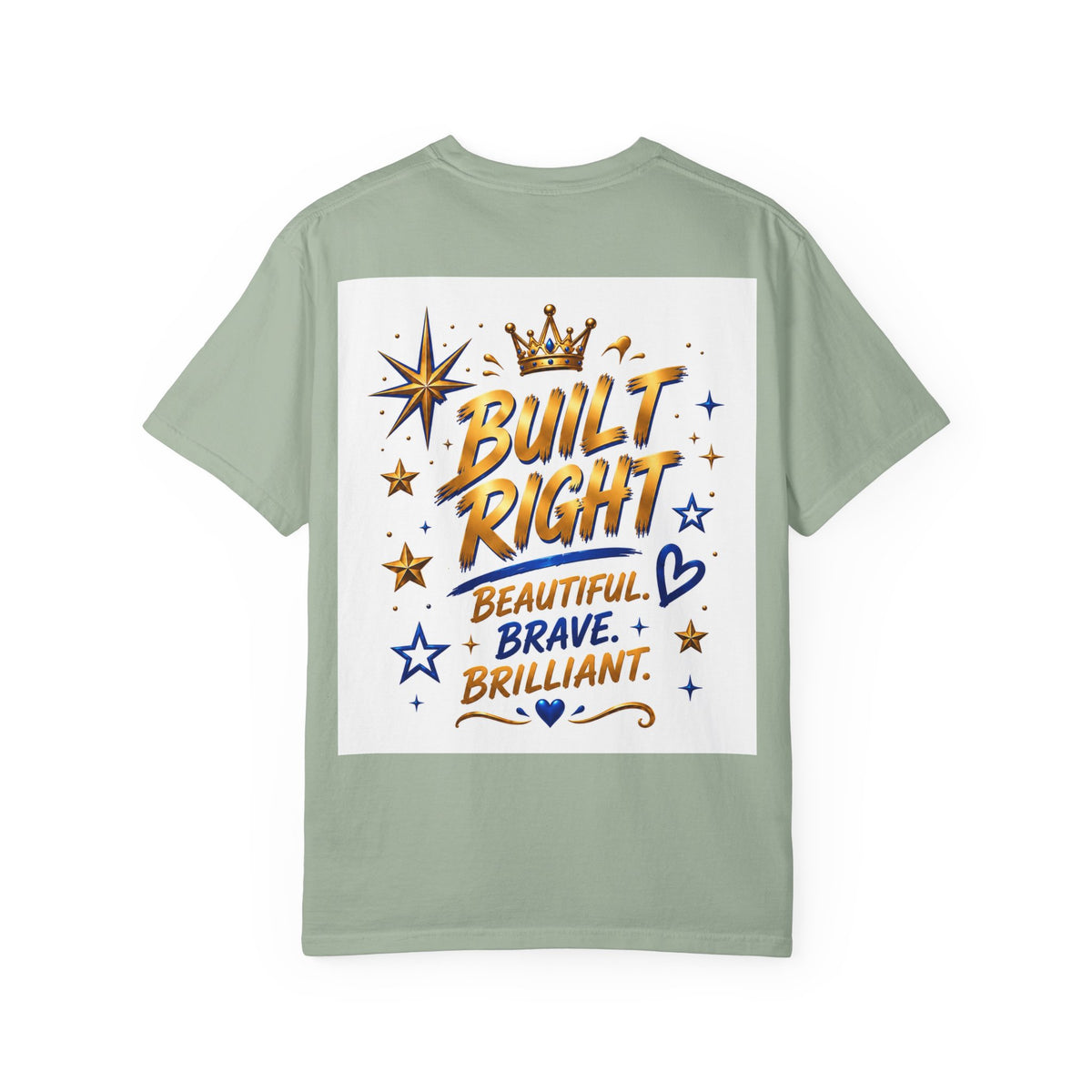 Built Right T-Shirt — "Built Right: Beautiful, Brave, Brilliant" Inspirational Graphic Tee