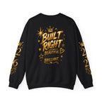 Built Right Crewneck Sweatshirt — "Built Right: Beautiful, Brave, Brilliant" Gold Graphic