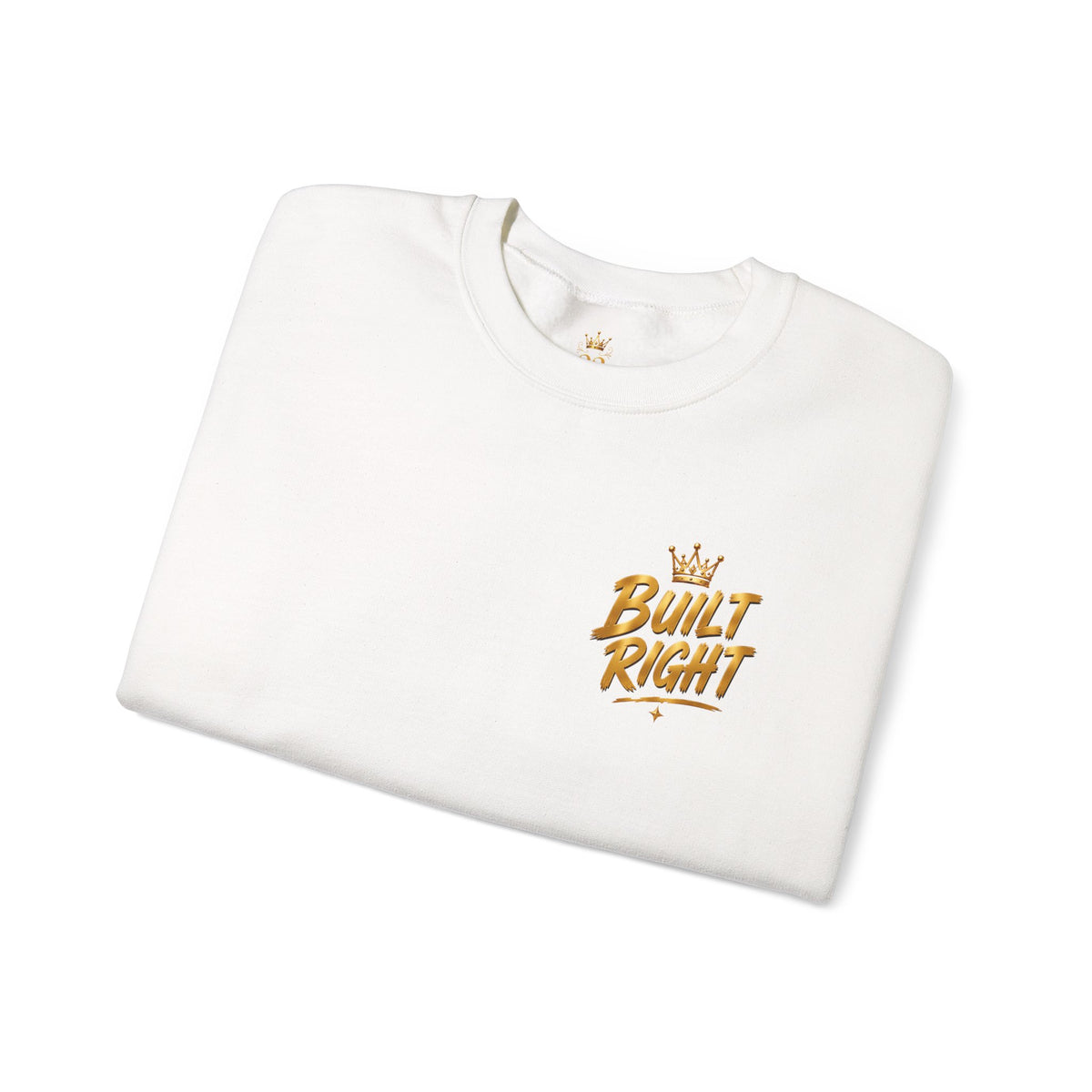 Built Right Crewneck Sweatshirt — "Built Right: Beautiful, Brave, Brilliant" Gold Graphic