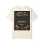 Pruning Hurts T-Shirt — Christian Faith Encouragement Tee (John 15:2 Message)