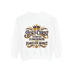 Religious Sweatshirt — “Jesus Christ Today, Tomorrow and Forever More” Crown Graphic