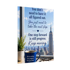 Motivational City View Poster – “You Don’t Need to Have It All Figured Out” Inspirational Wall Art