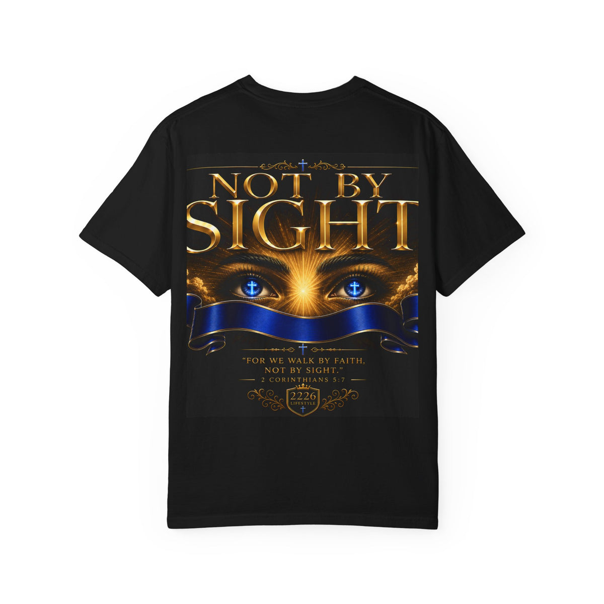 T-Shirt - "Walk By Faith / Not By Sight" Inspirational Christian Tee