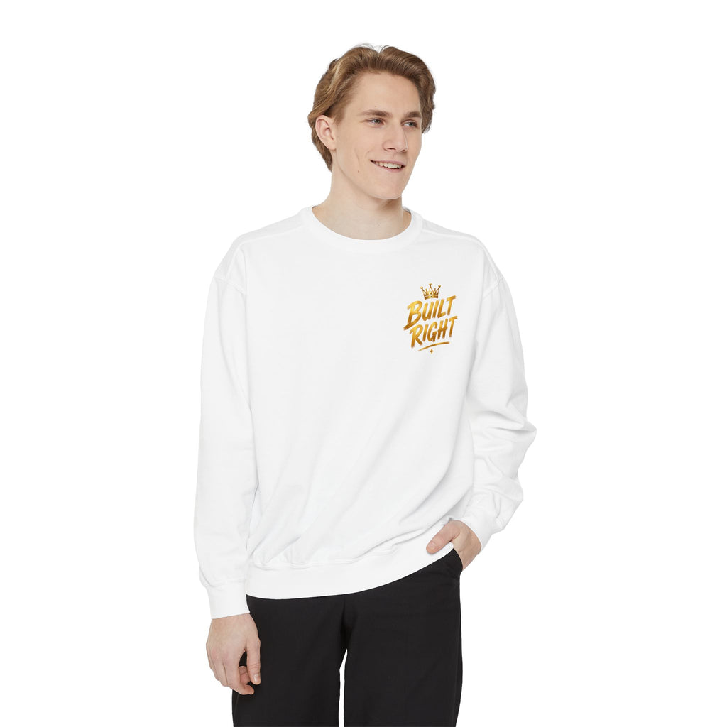 Built Right Sweatshirt — "Built Right: Beautiful. Brilliant." Gold Script Crewneck