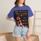 Christian Inspirational T-Shirt — "Not By Sight" / "You Don’t See This Everyday" Design