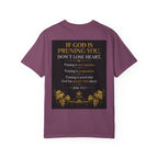Pruning Hurts T-Shirt — Christian Faith Encouragement Tee (John 15:2 Message)