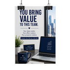 Motivational Office Poster — "You Bring Value to This Team"