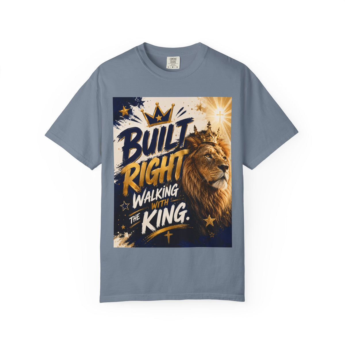 Built Right Walking With The King T‑Shirt