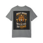 Walking with the King T-Shirt — 'Built Right' Lion Christian Faith Tee