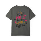 Built Right / I’m Not Perfect But I’m Limited Edition T-Shirt