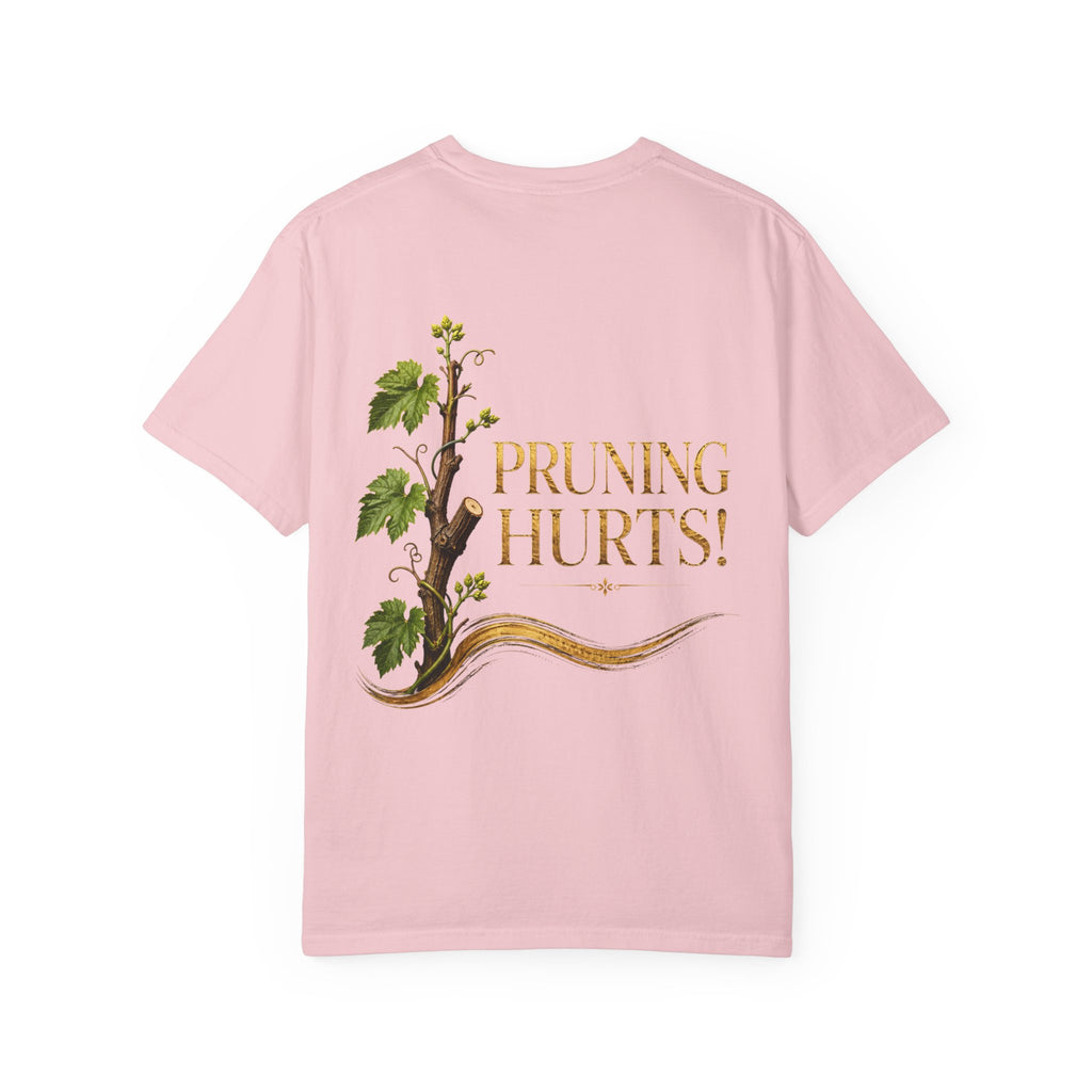 Pruning Hurts! Garden Tee — Botanical Gardening T-Shirt