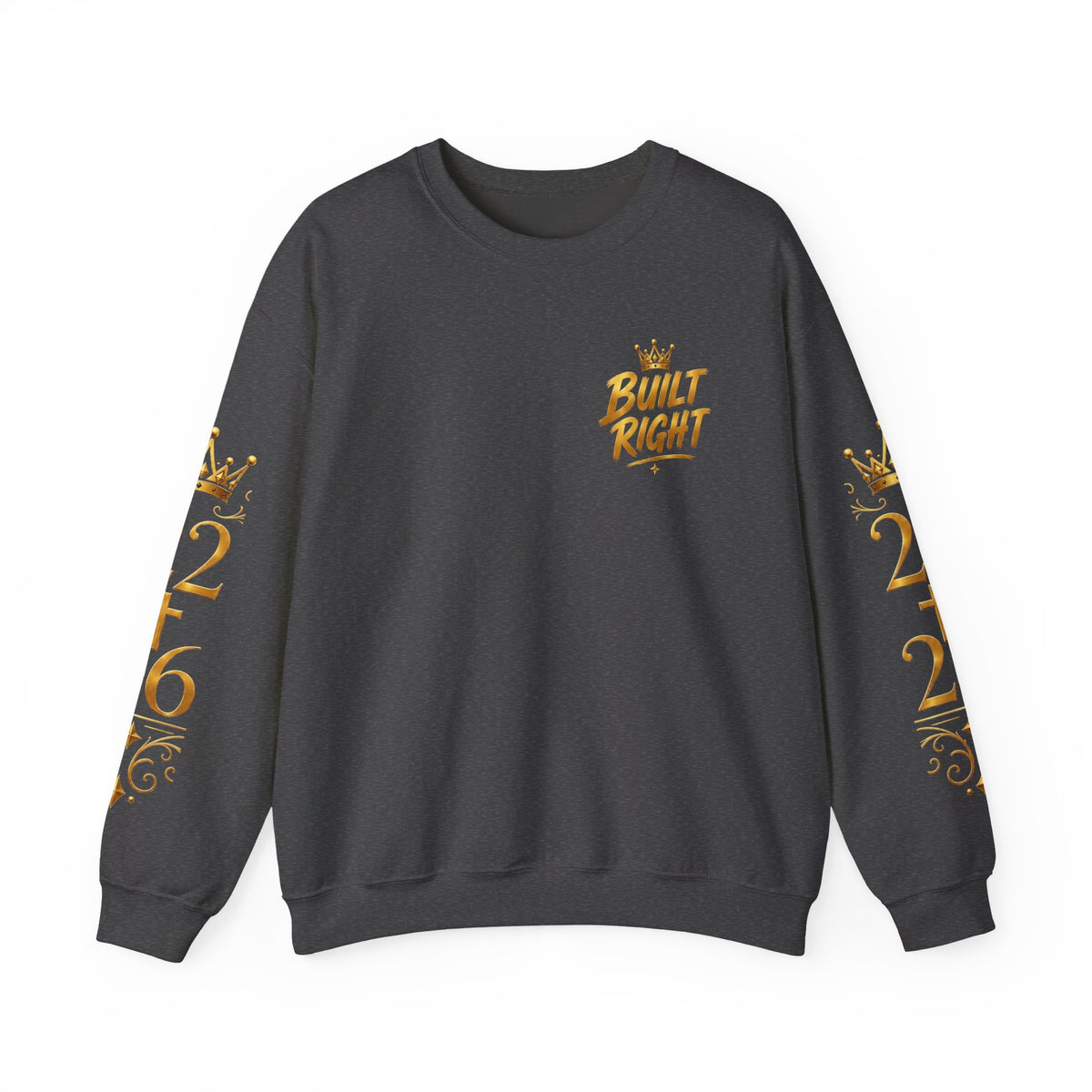 Built Right Crewneck Sweatshirt — "Built Right: Beautiful, Brave, Brilliant" Gold Graphic