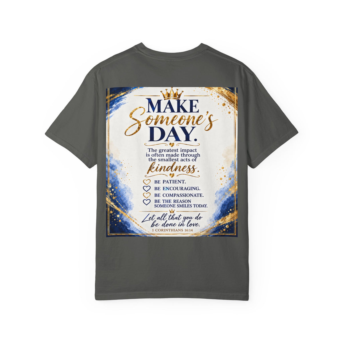Make Someone's Day T-Shirt — Inspirational Kindness Quote Tee