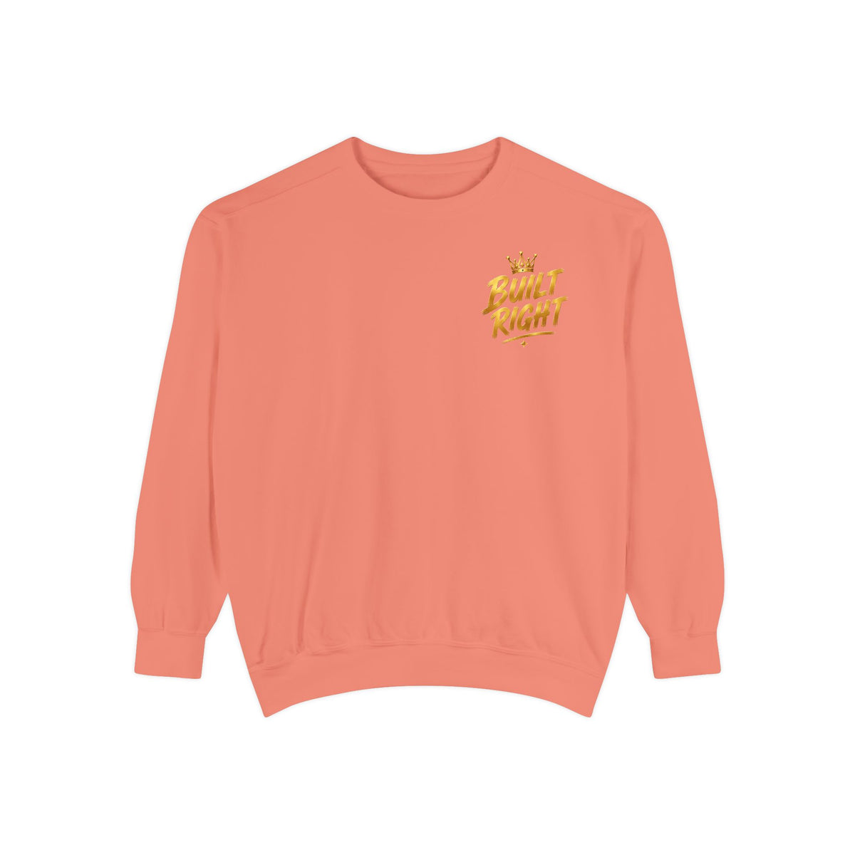 Built Right Sweatshirt — "Built Right: Beautiful. Brilliant." Gold Script Crewneck