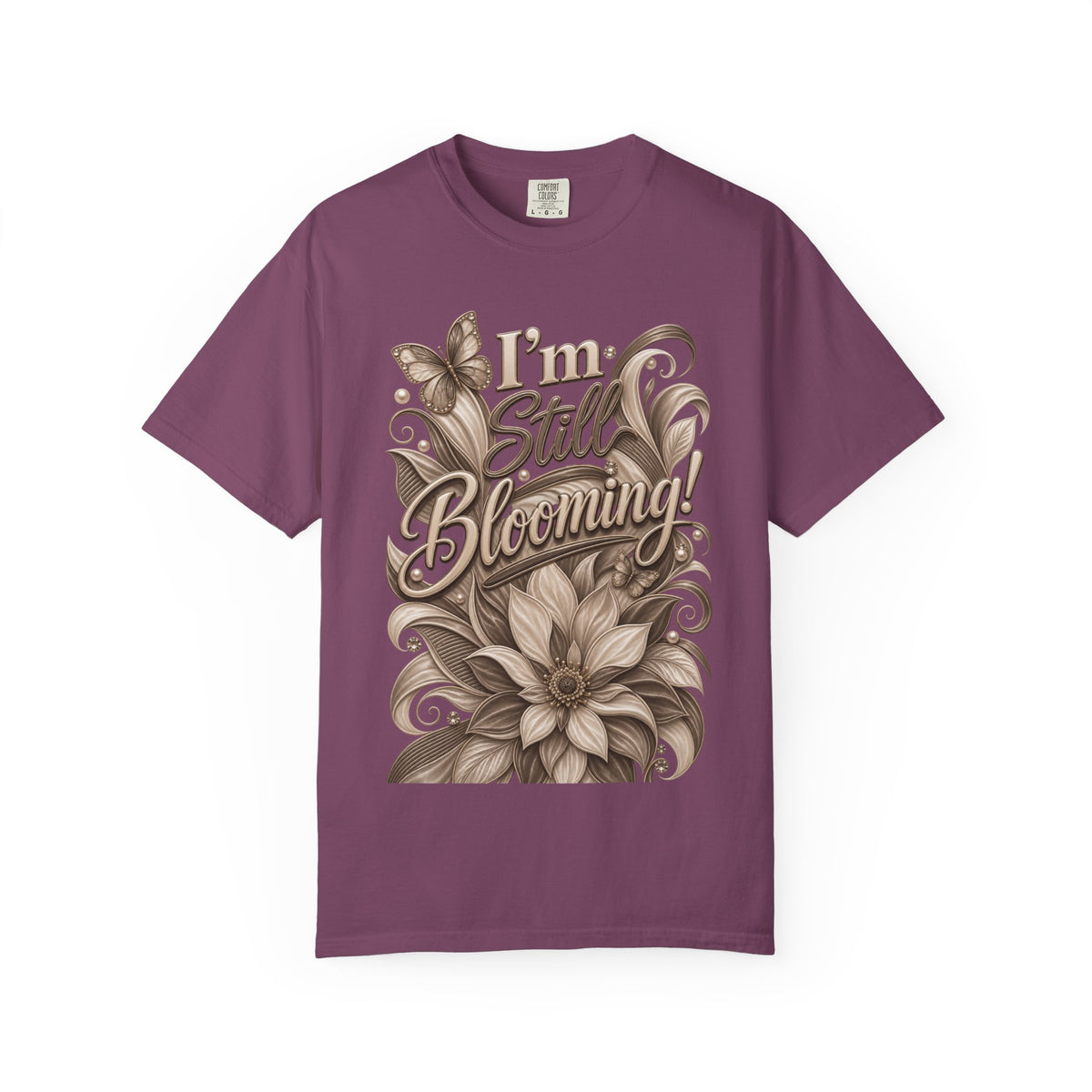 I’m Still Blooming / He’s Pruning Me Floral T‑Shirt — Inspirational Scripture Garden Tee