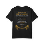 Pruning Hurts T-Shirt — Christian Faith Encouragement Tee (John 15:2 Message)