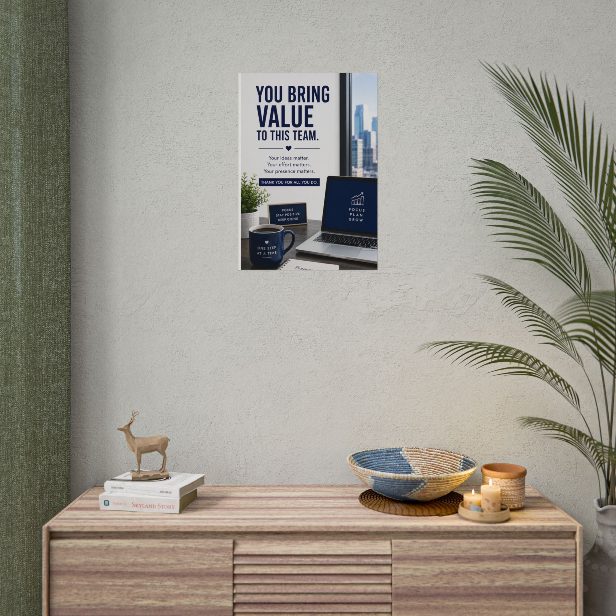Motivational Office Poster — "You Bring Value to This Team"