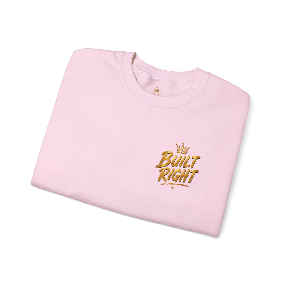 Built Right Crewneck Sweatshirt — "Built Right: Beautiful, Brave, Brilliant" Gold Graphic