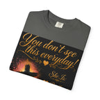 Christian Inspirational T-Shirt — "Not By Sight" / "You Don’t See This Everyday" Design