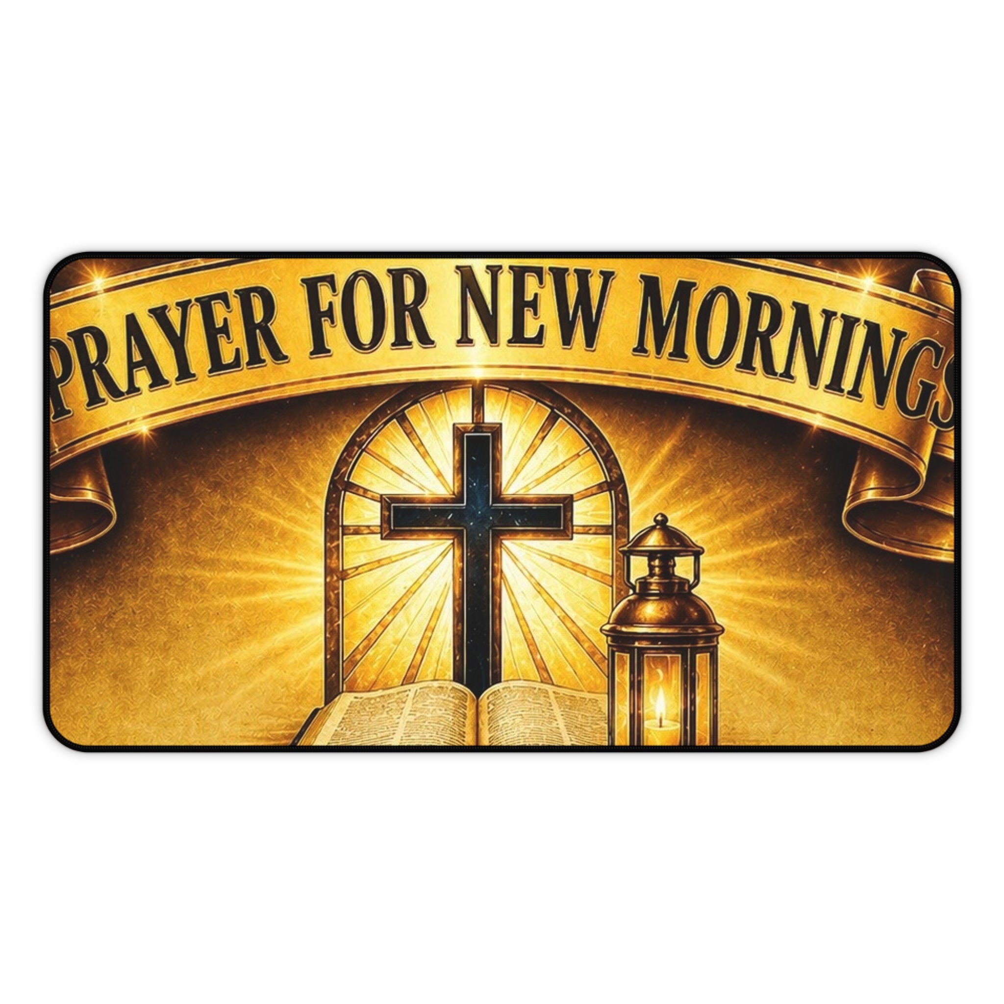 Prayer for New Morning Desk Mat — Christian Cross & Lantern Desk Pad