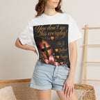 Christian Inspirational T-Shirt — "Not By Sight" / "You Don’t See This Everyday" Design