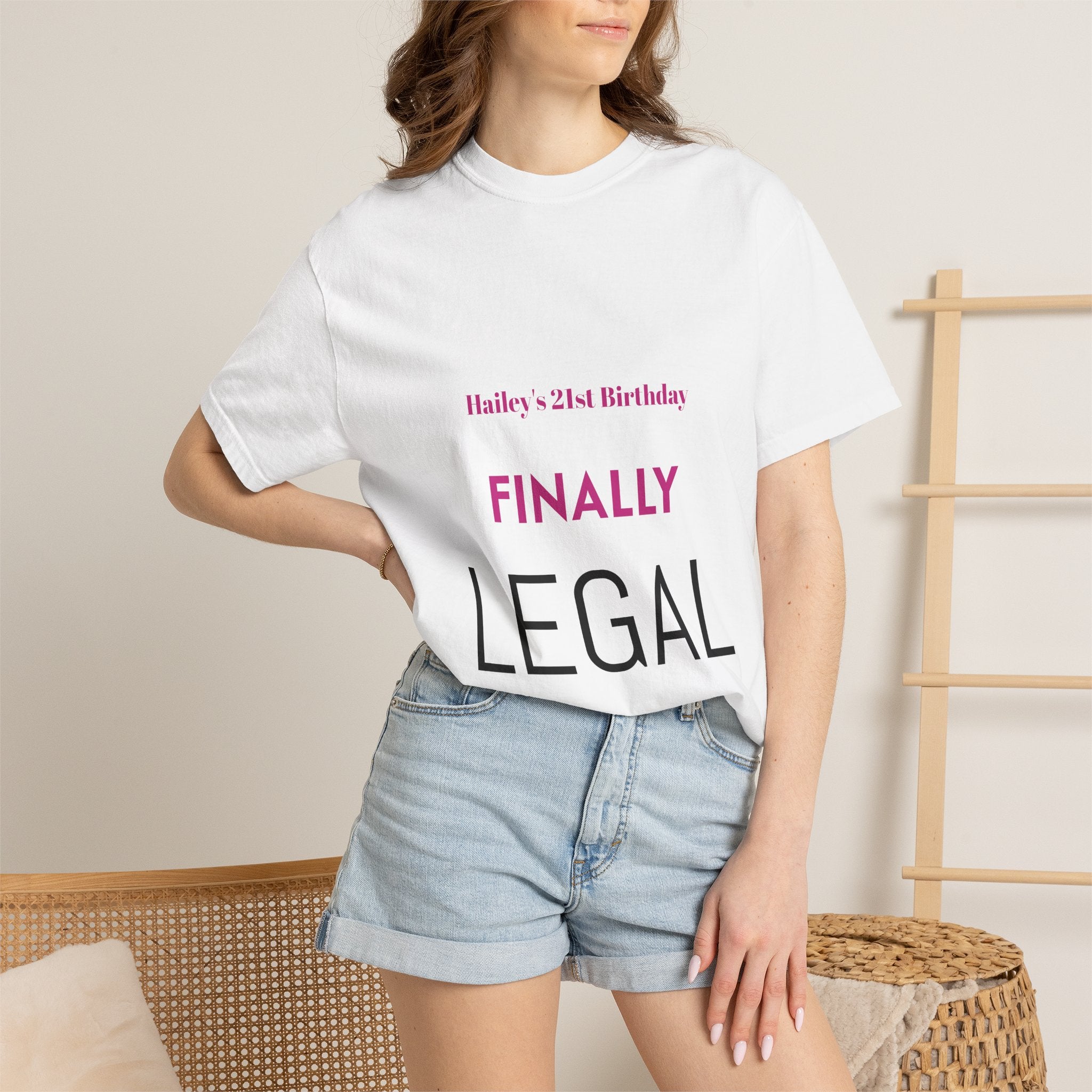 Finally Legal 21st Birthday T-Shirt — Personalized "Finally Legal" Front, "Beautifully Made" Back