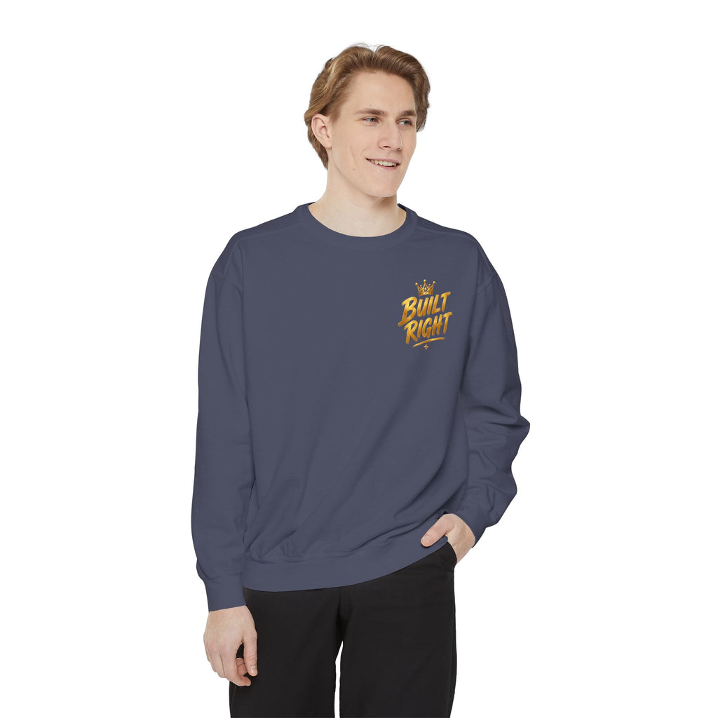Built Right Sweatshirt — "Built Right: Beautiful. Brilliant." Gold Script Crewneck