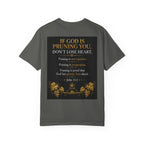 Pruning Hurts T-Shirt — Christian Faith Encouragement Tee (John 15:2 Message)