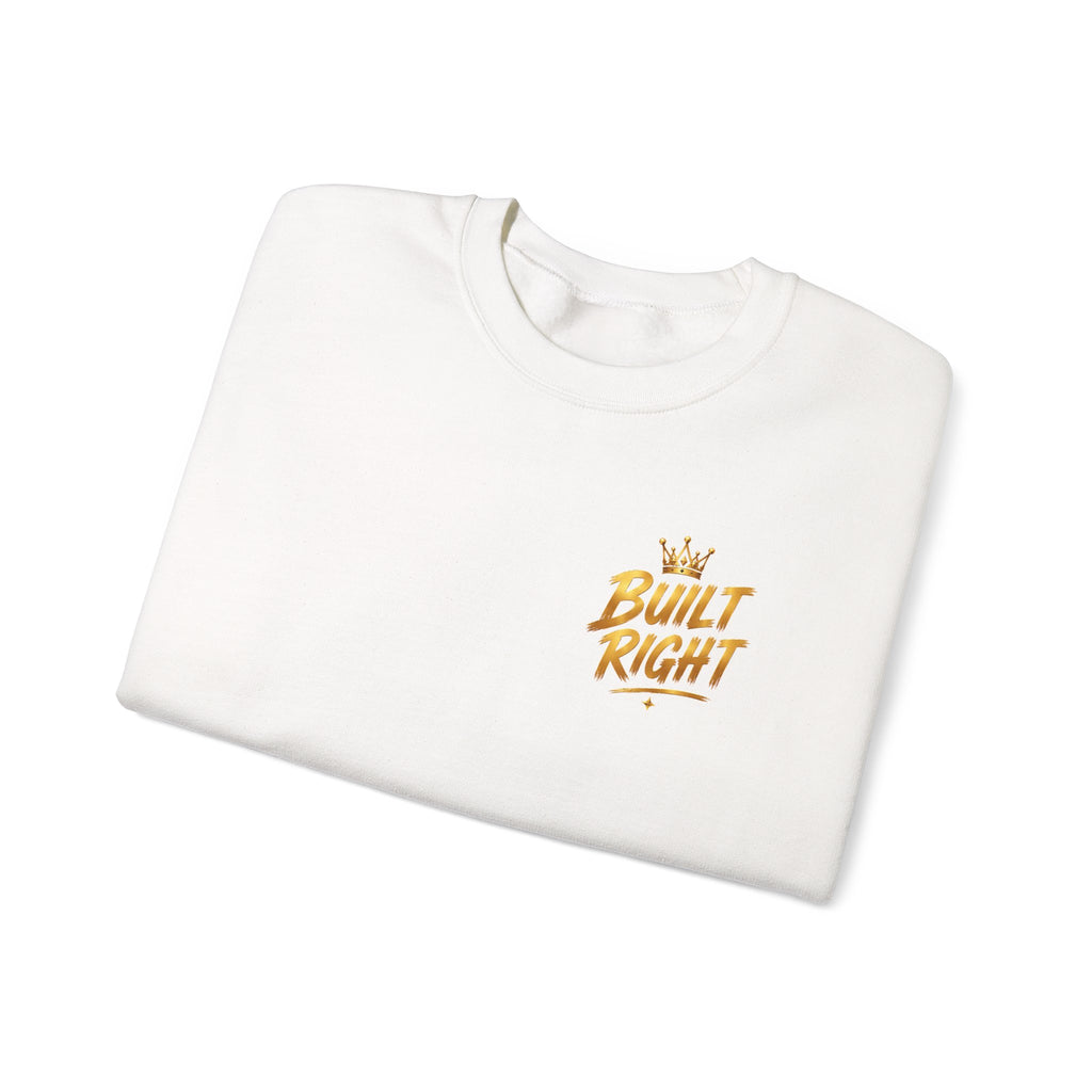 Built Right Crewneck Sweatshirt — "Built Right: Beautiful Brilliant" Gold Graphic
