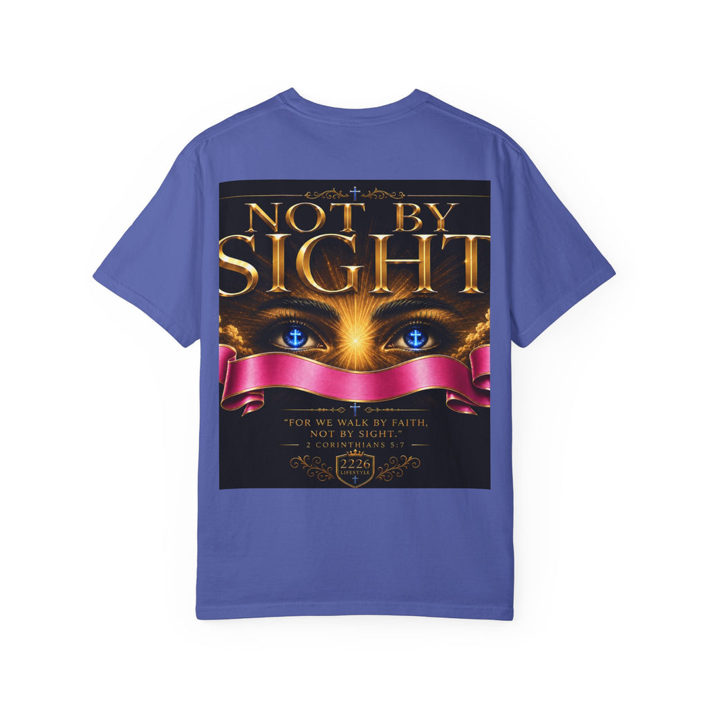 Christian Inspirational T-Shirt — "Not By Sight" / "You Don’t See This Everyday" Design