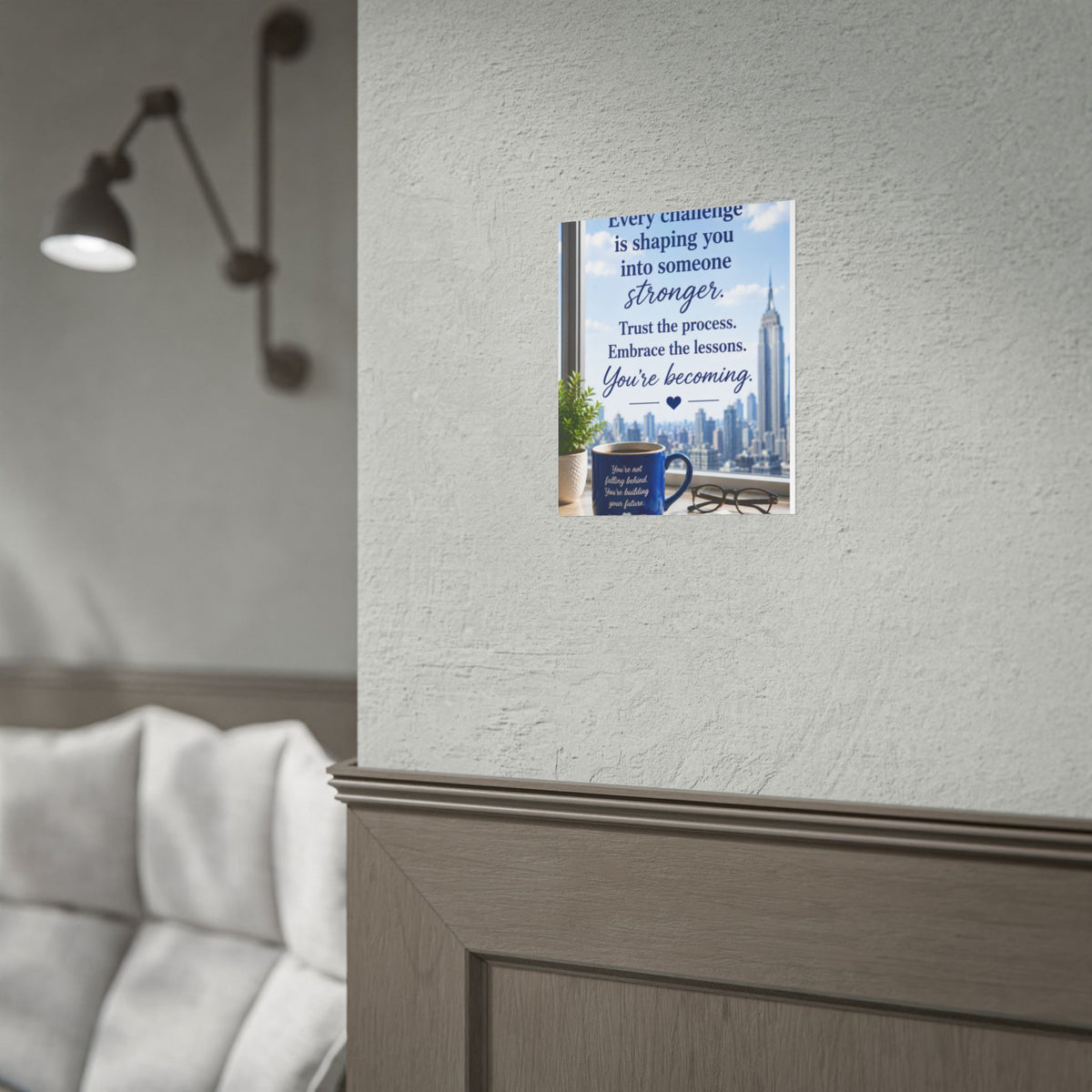 Motivational Rolled Poster - "Every challenge is shaping you into someone stronger" Inspirational Wall Art