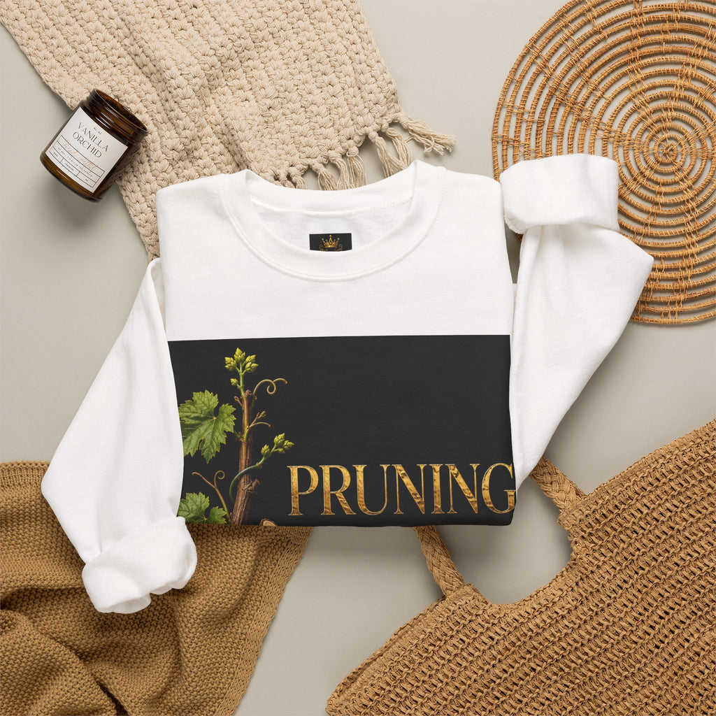 Pruning Hurts Crewneck Sweatshirt — Christian Encouragement Graphic