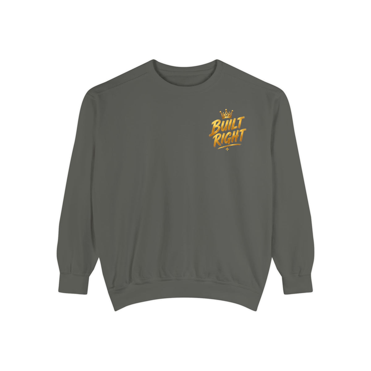 Built Right Sweatshirt — "Built Right: Beautiful. Brilliant." Gold Script Crewneck