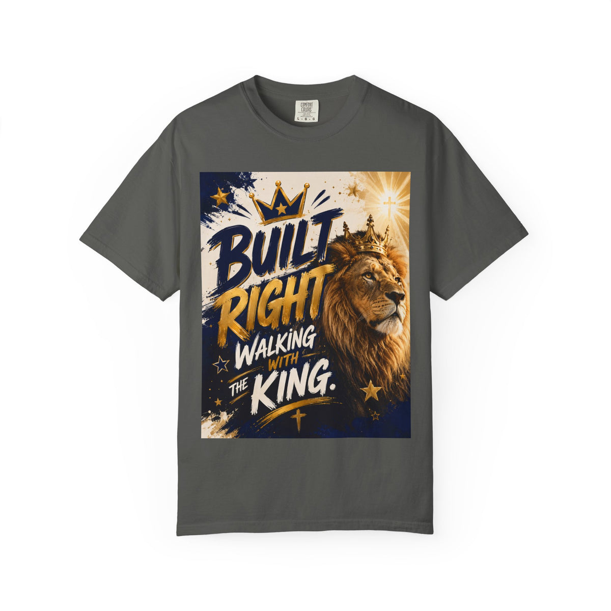 Built Right Walking With The King T‑Shirt