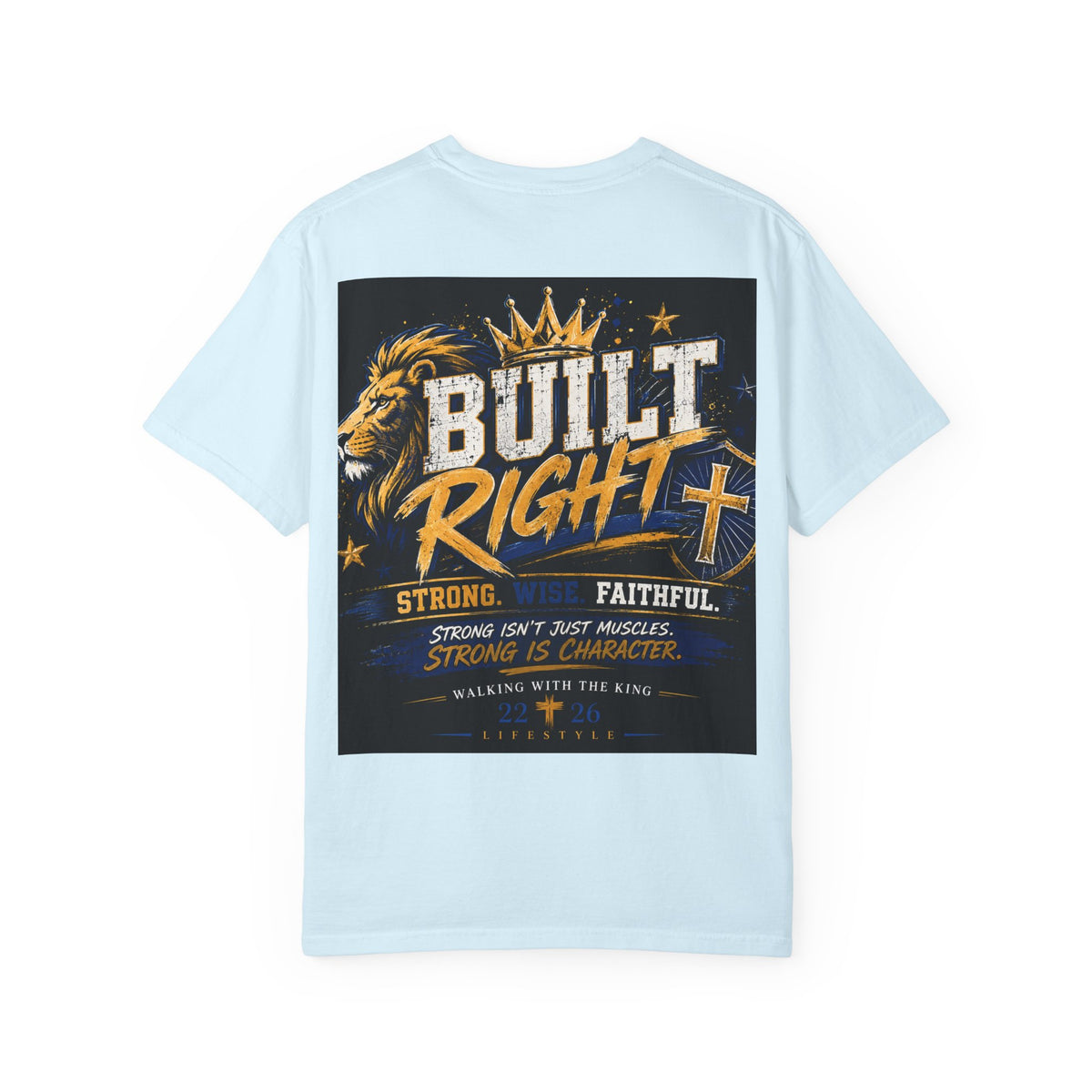 Built Right Lion T-Shirt — Strong, Wise & Faithful Christian Tee