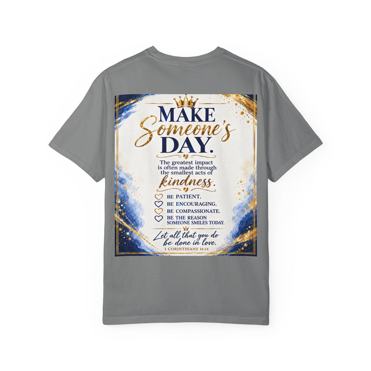 Make Someone's Day T-Shirt — Inspirational Kindness Quote Tee