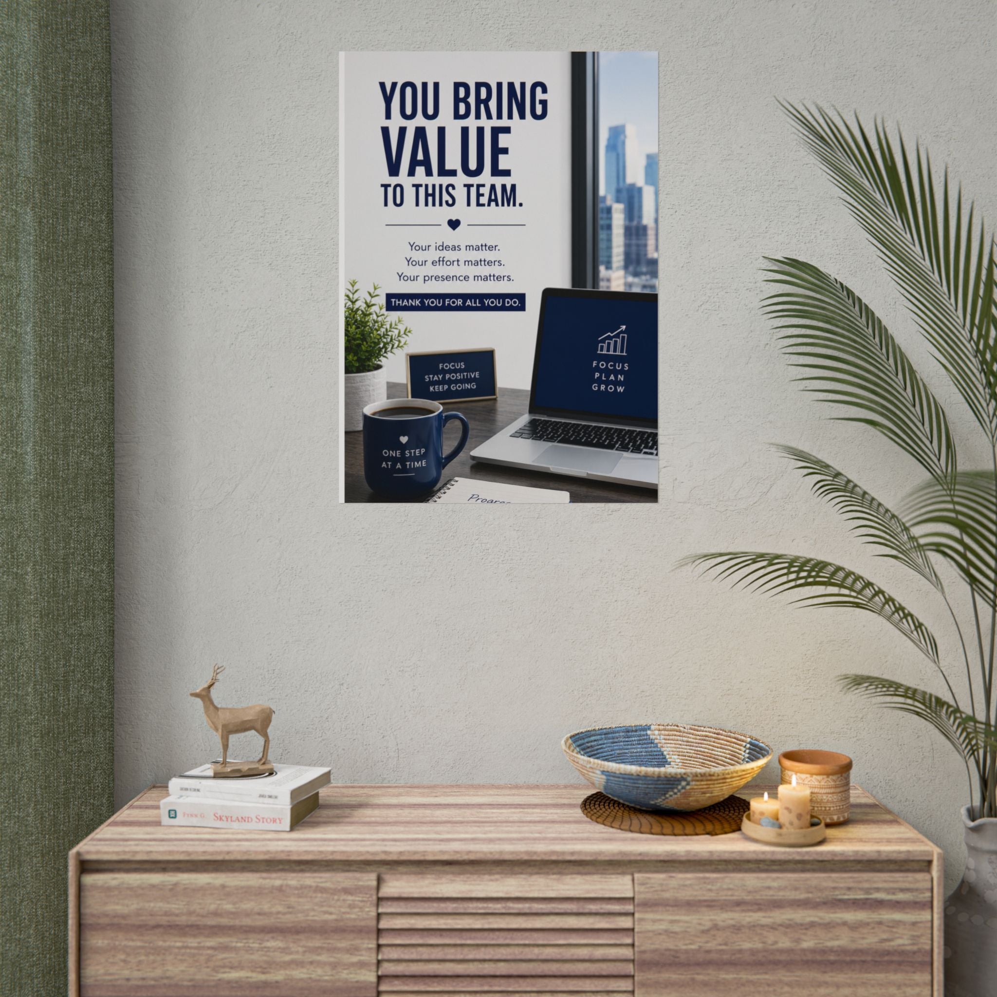 Motivational Office Poster — "You Bring Value to This Team"