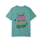 Built Right / I’m Not Perfect But I’m Limited Edition T-Shirt