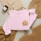 Built Right Crewneck Sweatshirt — "Built Right: Beautiful, Brave, Brilliant" Gold Graphic