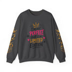 Crewneck Sweatshirt — "I'm Not Perfect but I'm Limited Edition" / Built Right Graphic