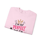 Crewneck Sweatshirt — "I'm Not Perfect but I'm Limited Edition" / Built Right Graphic