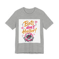 Bots Don't Holler! Graphic Tee — Funny Anti-Bot Design