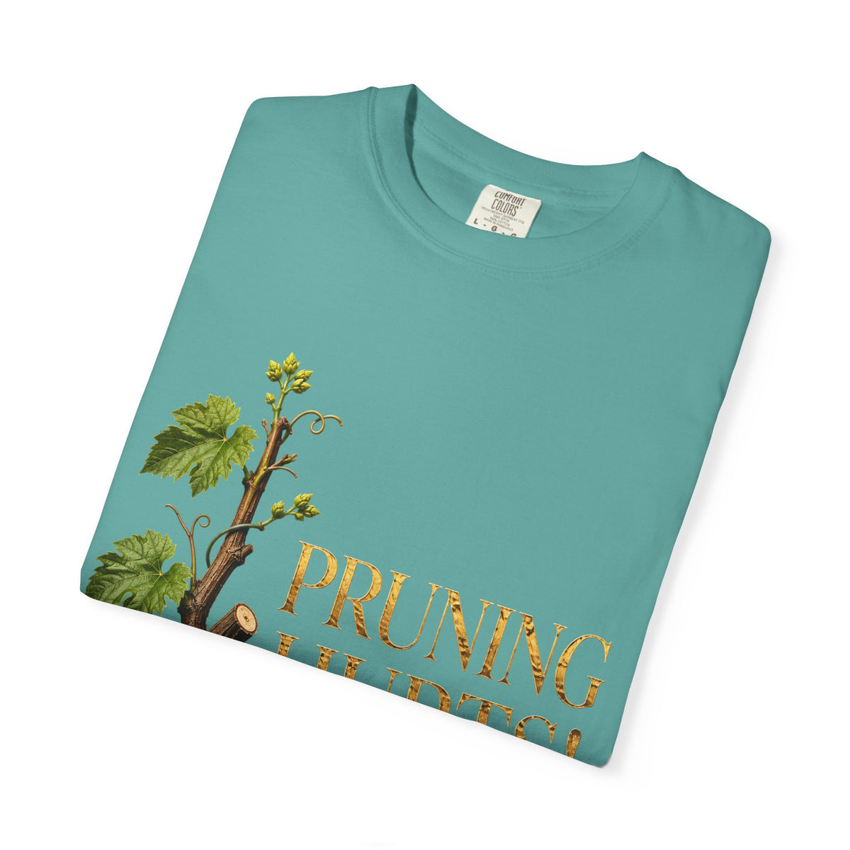Pruning Hurts T-Shirt — Christian Faith Encouragement Tee (John 15:2 Message)