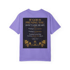 Pruning Hurts T-Shirt — Christian Faith Encouragement Tee (John 15:2 Message)