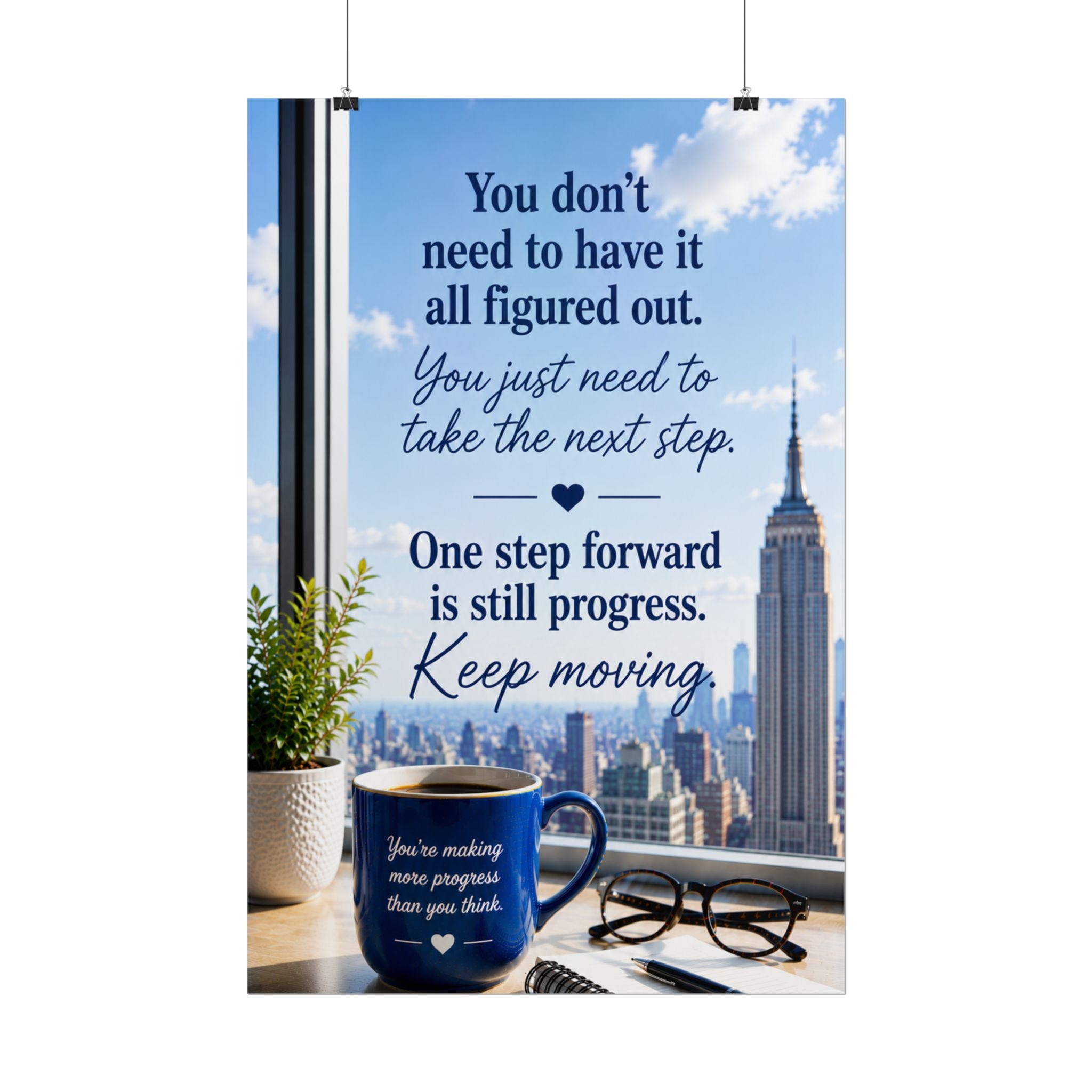 Motivational City View Poster – “You Don’t Need to Have It All Figured Out” Inspirational Wall Art