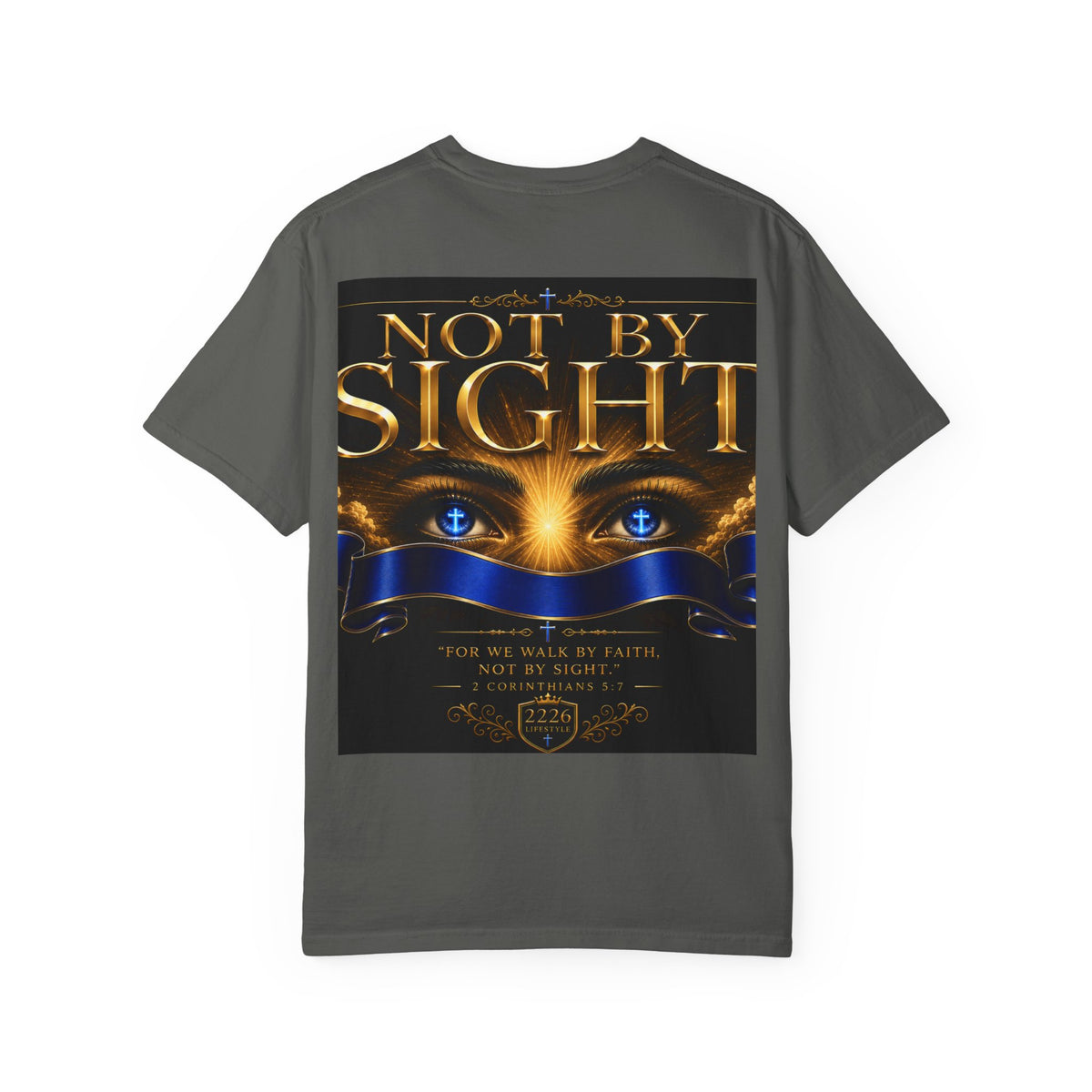 T-Shirt - "Walk By Faith / Not By Sight" Inspirational Christian Tee