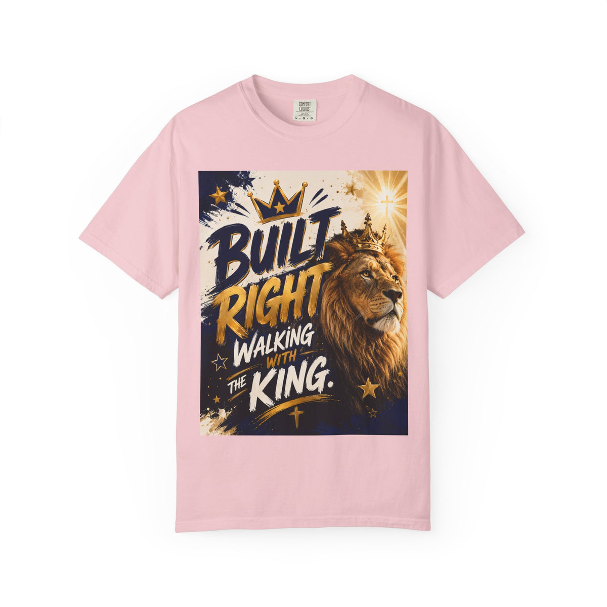 Built Right Walking With The King T‑Shirt